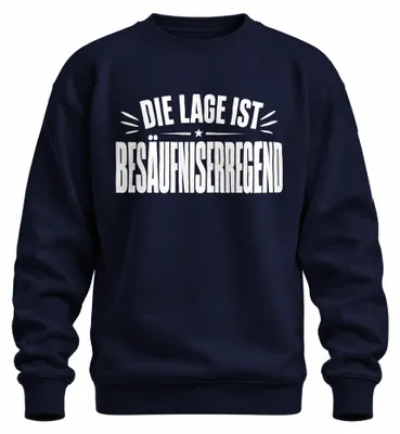 Produktbild von Die Lage ist Besäufniserregend Lustiges Statement Sarkasmus Sweatshirt Pullover, Navy, L