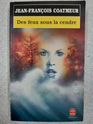 Image de Des feux sous la cendre