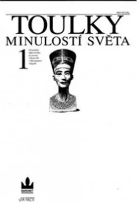 Zdjęcie produktu dla Toulky minulostí světa 1 - Od počátku dějin člověka po rozvrat velkých říší v Mezopotámii a Egyptě