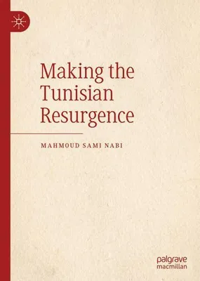 Image de Making the Tunisian Resurgence