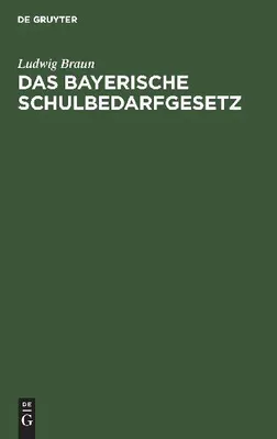 Produktbild von Das Bayerische Schulbedarfgesetz