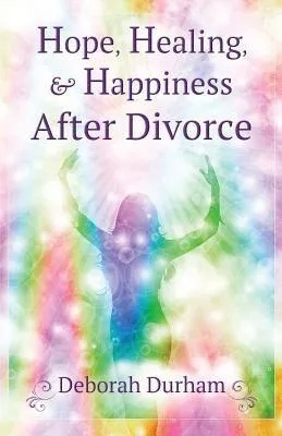 Produktbild von Hope, Healing, & Happiness After Divorce