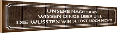 Produktbild von vianmo Holzschild 10x46 cm unsere Nachbarn wissen Dinge Dekoration