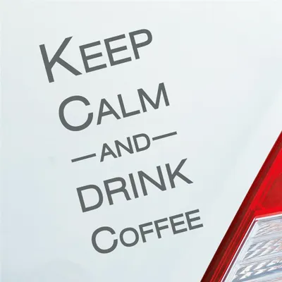 Produktbild von Auto Aufkleber Keep calm and drink coffee 15x4 cm Grau Sticker Heckscheibenaufkleber