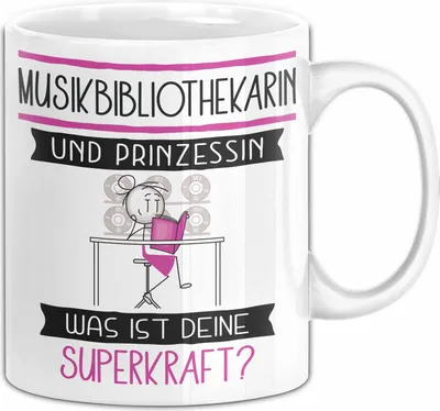 Produktbild von Musikbibliothekarin Und Prinzessin Tasse Geschenk Für Eine Musikbibliothekarin Geburtstag Was Ist Deine Superkraft (Weiß)