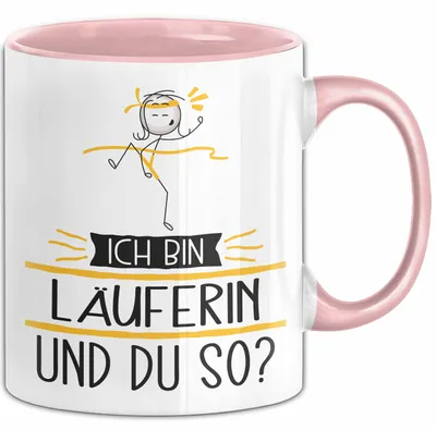 Produktbild von Läuferin Tasse Geschenk Ich Bin Läuferin Und Du So Geschenkidee Lustiger Spruch Becher (Rosa)