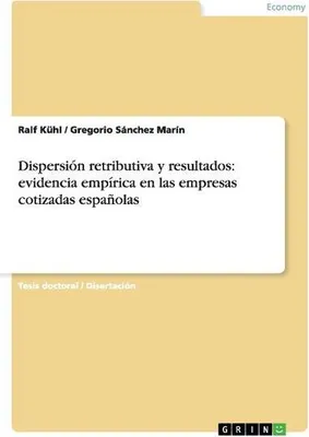 Produktbild von Dispersión retributiva y resultados: evidencia empírica en las empresas cotizadas españolas
