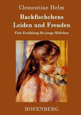 Zdjęcie produktu dla Backfischchens Leiden und Freuden