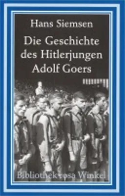 Image de Die Geschichte des Hitlerjungen Adolf Goers