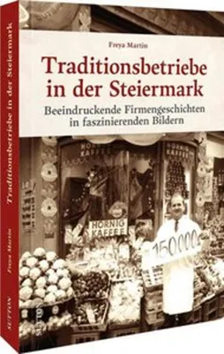 Obrázok produktu pre Traditionsbetriebe in der Steiermark