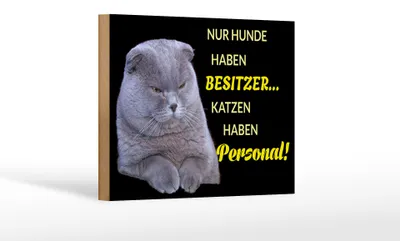 Produktbild von Holzschild Spruch 18x12cm Hund hat Besitzer Katze Personal