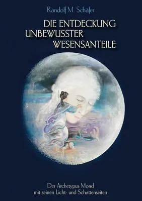 Produktbild von Die Entdeckung unbewusster Wesensanteile