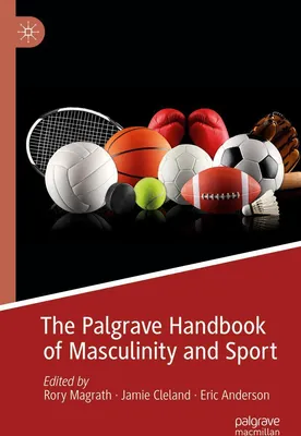 Produktbild von The Palgrave Handbook of Masculinity and Sport