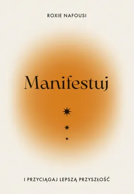 Image de Manifestuj i przyciagaj lepsza przyszlosc
