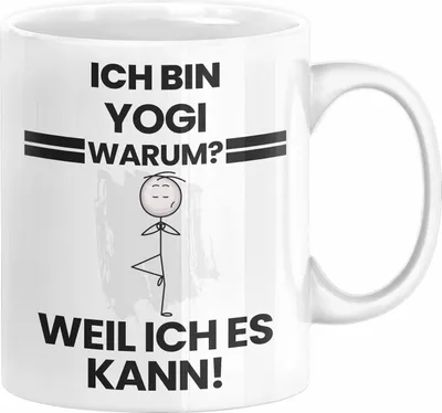 Produktbild von Yogi Geschenk Tasse Lustiger Spruch Ich Bin Yogi Warum Weil Ich Es Kann Geschenkidee Bester Yogi Geburtstag Kaffee-Becher (Weiß)