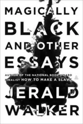 Image de Magically Black and Other Essays