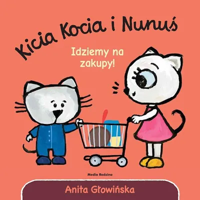 Zdjęcie produktu dla Idziemy Na Zakupy! Kicia Kocia I Nunuś