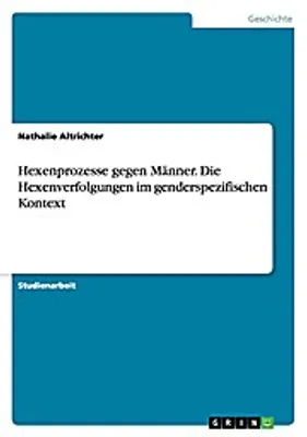 Produktbild von Hexenprozesse gegen Männer. Die Hexenverfolgungen im genderspezifischen Kontext