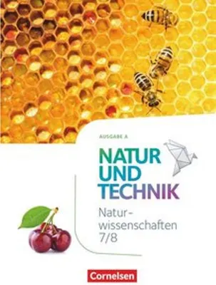 Obrázek produktu pro Natur und Technik 7./8. Schuljahr: Naturwissenschaften - Ausgabe A - Schülerbuch