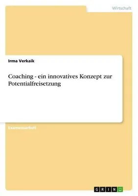 Zdjęcie produktu dla Coaching - ein innovatives Konzept zur Potentialfreisetzung