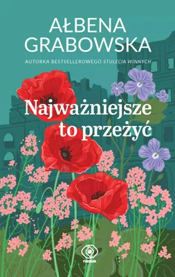 Zdjęcie produktu dla Najważniejsze to przeżyć