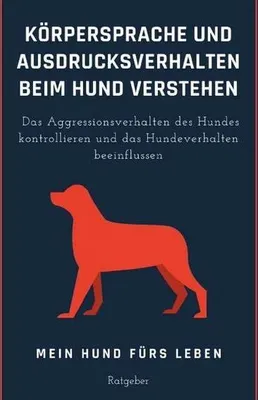 Produktbild von Körpersprache und Ausdrucksverhalten beim Hund verstehen