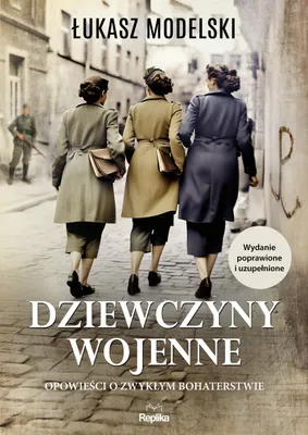 Obrázok produktu pre Dziewczyny wojenne. Opowieści o zwykłym bohaterstwie