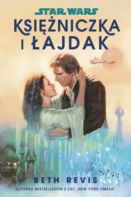 Zdjęcie produktu dla Księżniczka I Łajdak. Star Wars