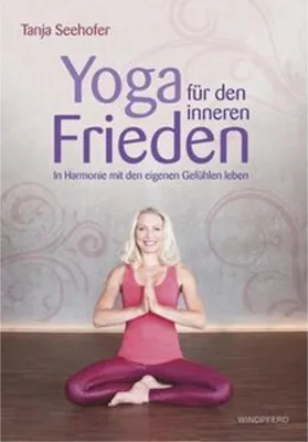 Immagine prodotto di Seehofer, T: Yoga für den inneren Frieden