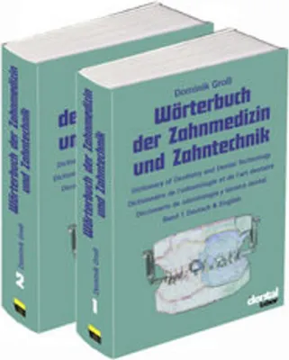 Obrázek produktu pro Wörterbuch der Zahnmedizin und Zahntechnik. Deutsch - Englisch - Französisch - Spanisch