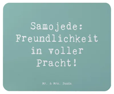 Produktbild von Mr. & Mrs. Panda Mouse Pad Spruch Samojede Freundlichkeit - Meeresbrise - Geschenk, laptop mousepad, Mauspad, geistige Auslastung, sanftmütig, Hunde, pc, mousematte