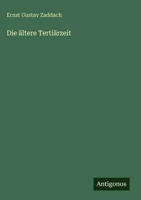 Produktbild von Die ältere Tertiärzeit