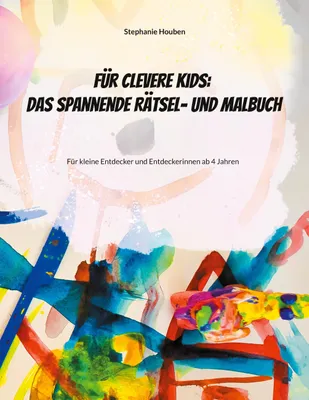 Produktbild von Für clevere Kids: Das kunterbunte Rätsel- und Malbuch