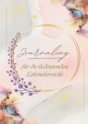 Produktbild von Journaling für die bedeutenden Lebensbereiche