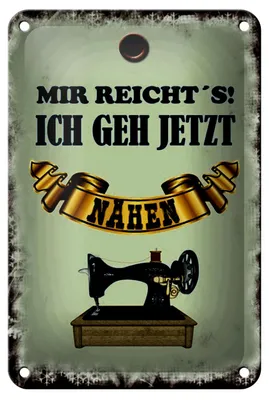 Produktbild von Blechschild Spruch 12x18cm mir reicht`s ich geh nähen
