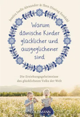 Immagine prodotto di Warum dänische Kinder glücklicher und ausgeglichener sind