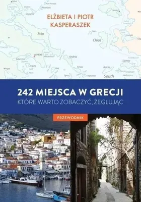 Produktbild von 242 sehenswerte Orte in Griechenland... – Elżbieta Kasperszak, Piotr Kasperszak