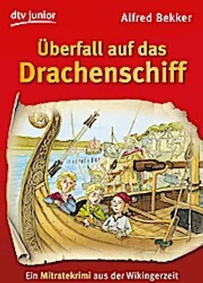 Immagine prodotto di Bekker, A: Überfall auf das Drachenschiff