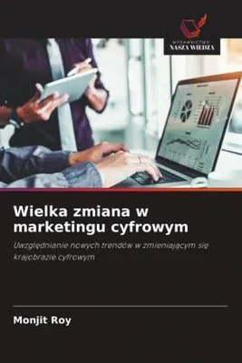 Produktbild von Wielka zmiana w marketingu cyfrowym