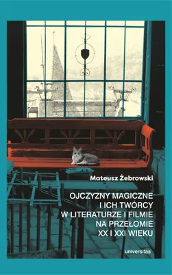 Productafbeelding van Magische vaderlanden en hun scheppers in literatuur en film - Mateusz Żebrowski, 312 pagina's