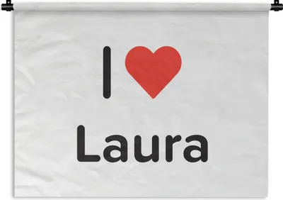 Produktbild von MuchoWow® Wandteppich Wandbehang Ich liebe - Laura - Mädchen 90x67.5 cm Tapisserie Dekoration Wandtuch - Fototeppich - Wand-Skulpturen