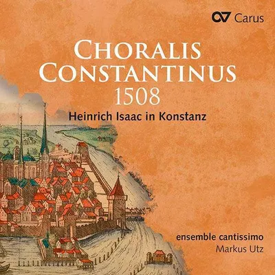 Zdjęcie produktu dla Choralis Constantinus 1508-Heinr.Isaac in Konst.