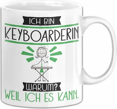 Produktbild von Keyboarderin Tasse Geschenk Ich Bin Keyboarderin Warum Weil Ich Es Kann Geschenkidee Geburtstag (Weiß)