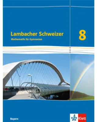 Produktbild von Lambacher Schweizer Mathematik 8. Schülerbuch Klasse 8.  Ausgabe Bayern