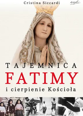 Image de Tajemnica Fatimy i cierpienie Kosciola