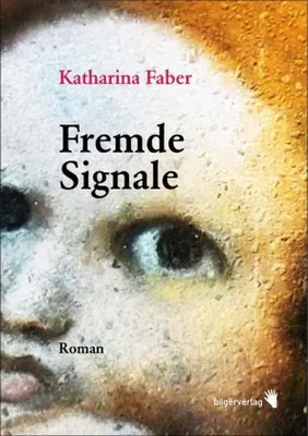 Image de Faber, K: Fremde Signale