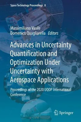 Immagine prodotto di Advances in Uncertainty Quantification and Optimization Under Uncertainty with Aerospace Applications