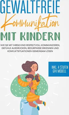 Produktbild von Gewaltfreie Kommunikation mit Kindern