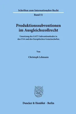 Produktbild von Produktionssubventionen im Ausgleichszollrecht.