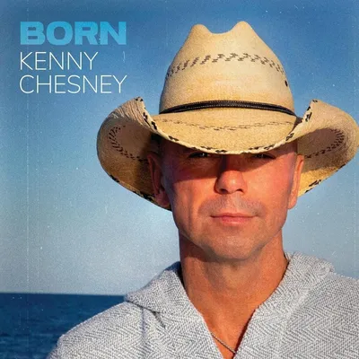 Zdjęcie produktu dla Kenny Chesney - Born (CD)